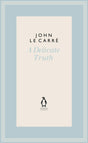 A Delicate Truth (The Penguin John le Carré Hardback Collection) - Retail Maharaj