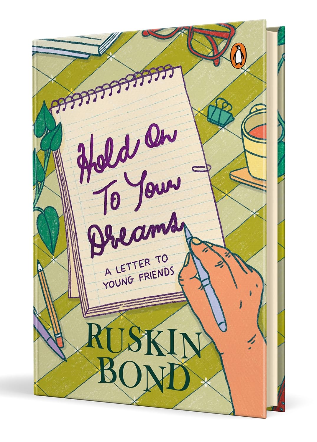 Hold On to Your Dreams: A Letter to Young Friends | Featuring a heartfelt message from Ruskin Bond on his 90th birthday - Retail Maharaj