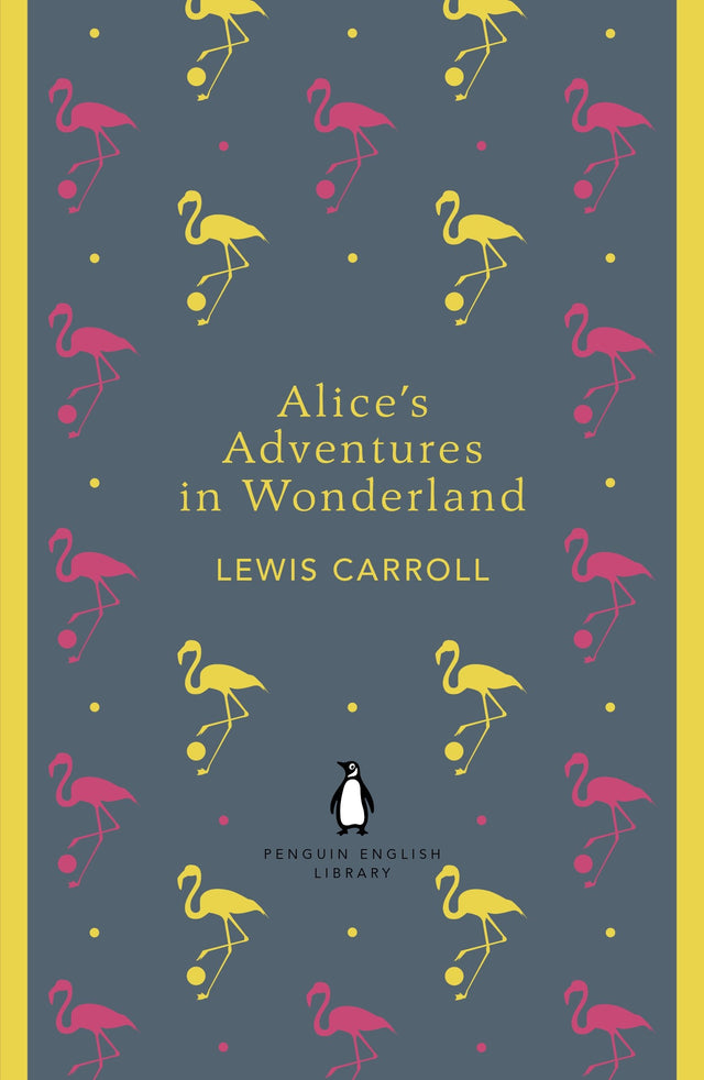 Alice's Adventures in Wonderland and Through the Looking Glass (Penguin English Library) - Retail Maharaj