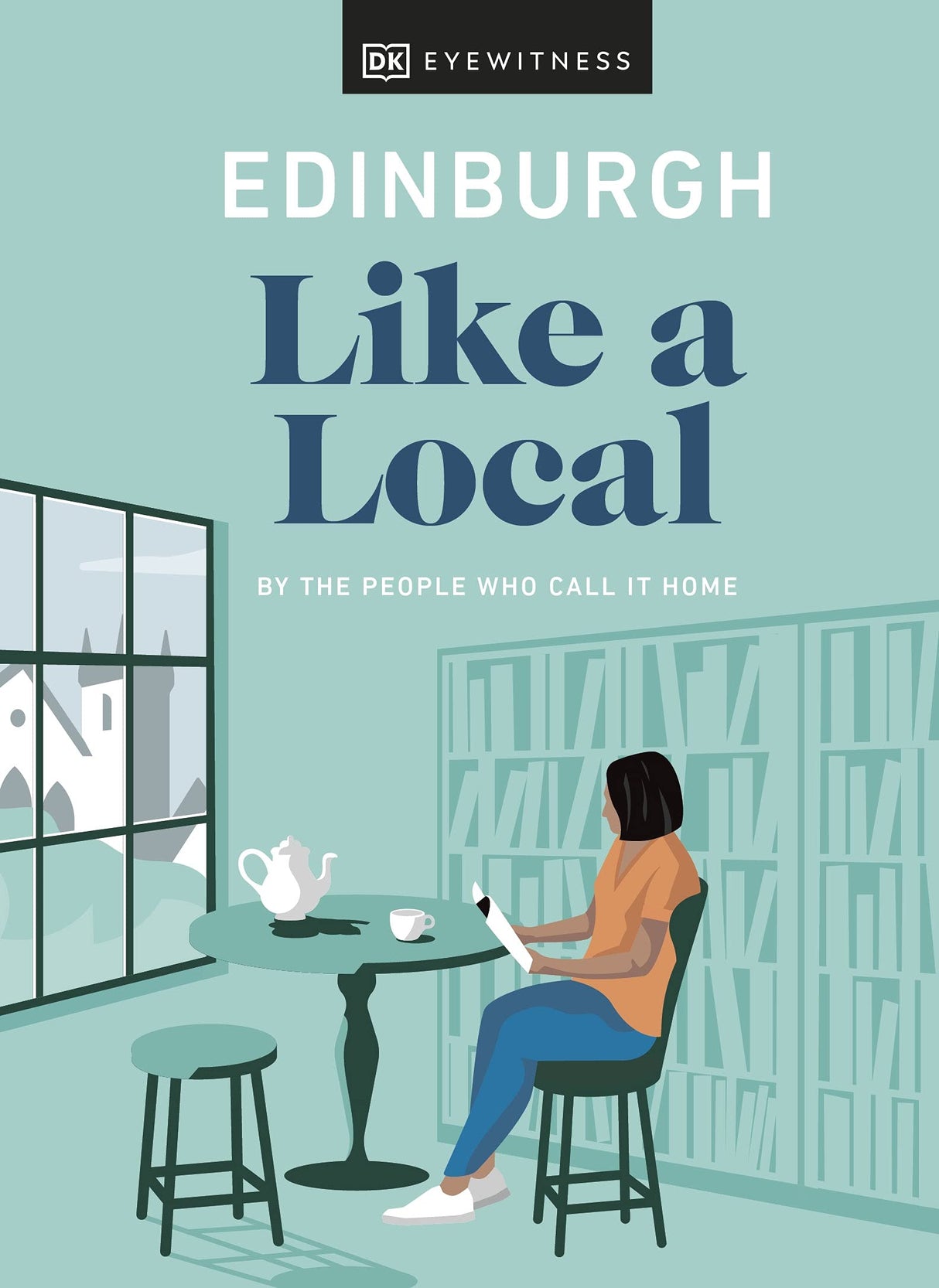 Edinburgh Like a Local: By the People Who Call It Home (Local Travel Guide) - Retail Maharaj