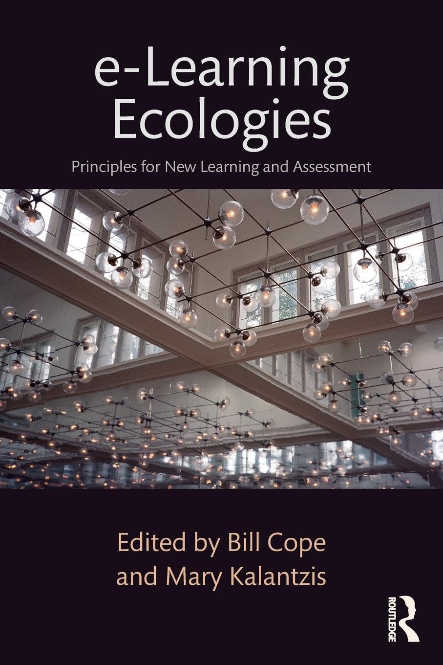e-Learning Ecologies: Principles for New Learning and Assessment - Retail Maharaj