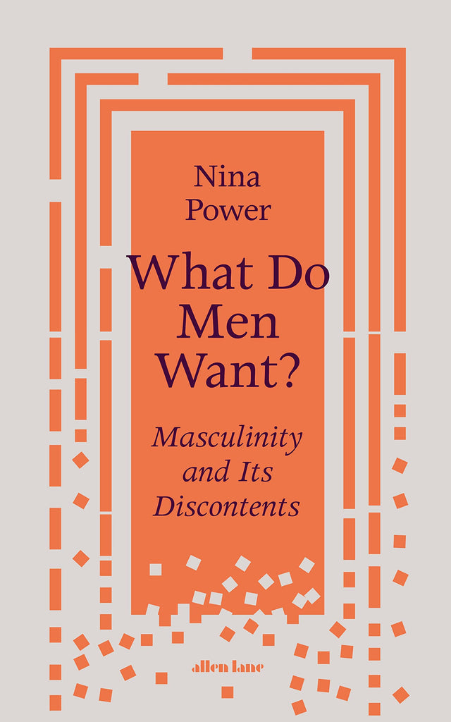 What Do Men Want?: Masculinity and Its Discontents - Retail Maharaj
