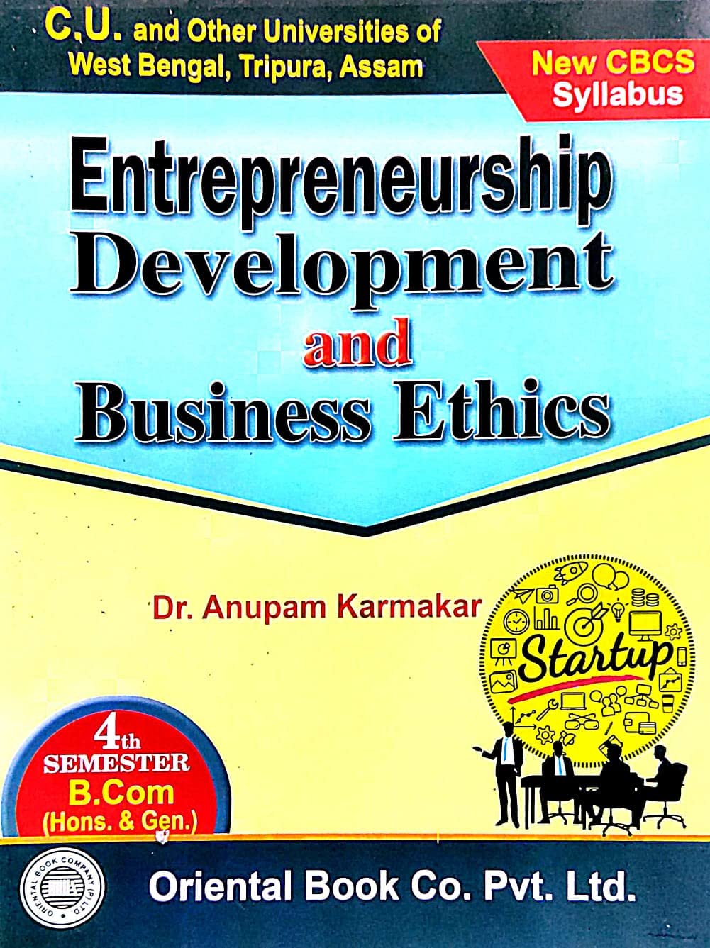 Entrepreneurship Devolpment And Buisness Ethics 4th Semester (B.COM--Hons & General) (C.U & Other Universities in W.B,, ASSAM And TRIPURA) - Retail Maharaj