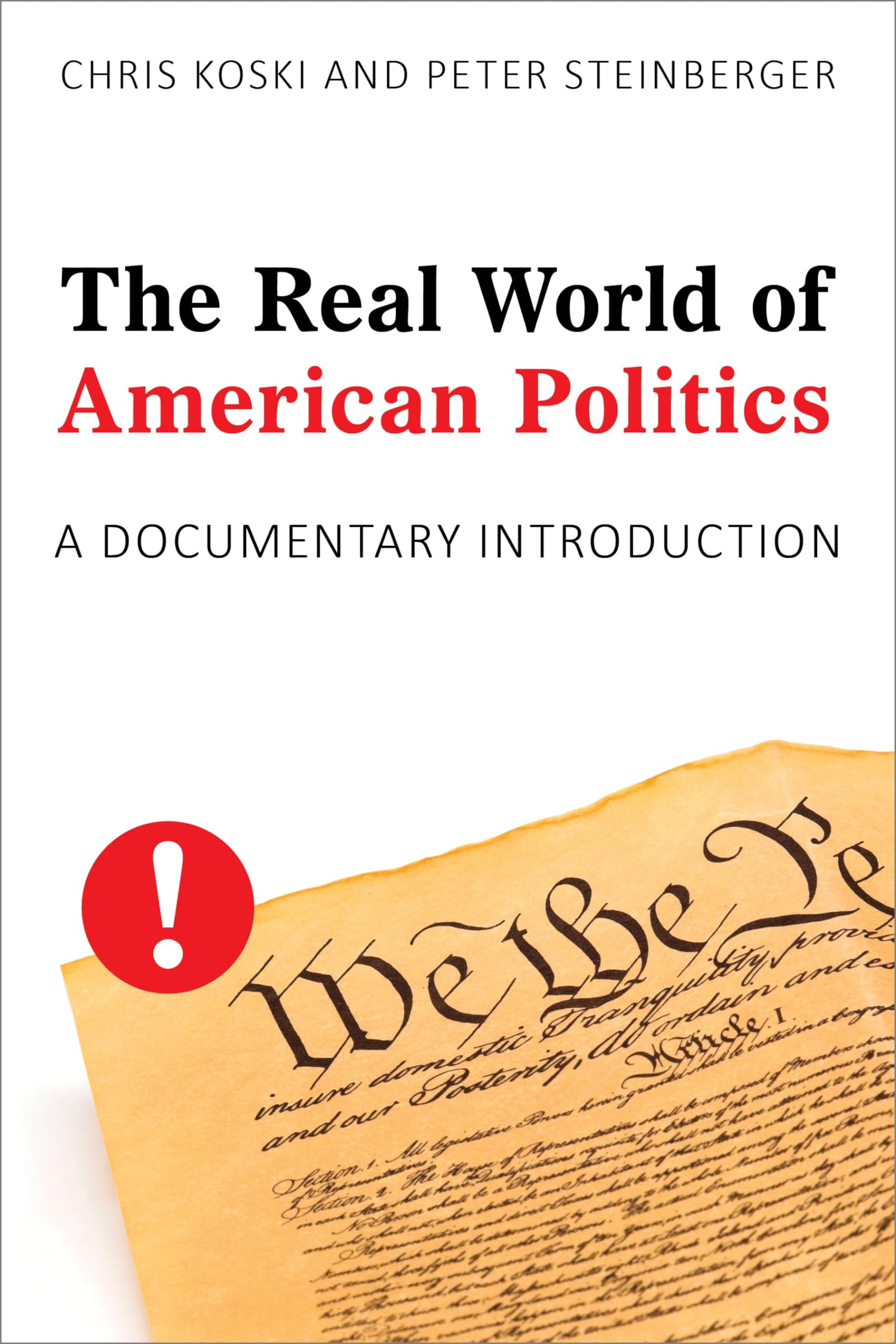 The Real World of American Politics: A Documentary Introduction - Retail Maharaj