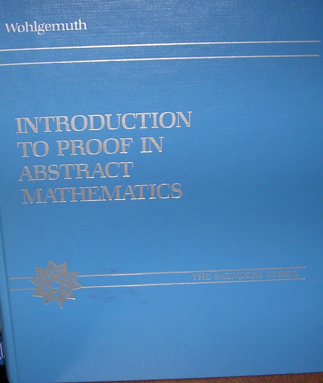 Wohlgemuth Intro to Proof in Abstract Maths - Retail Maharaj