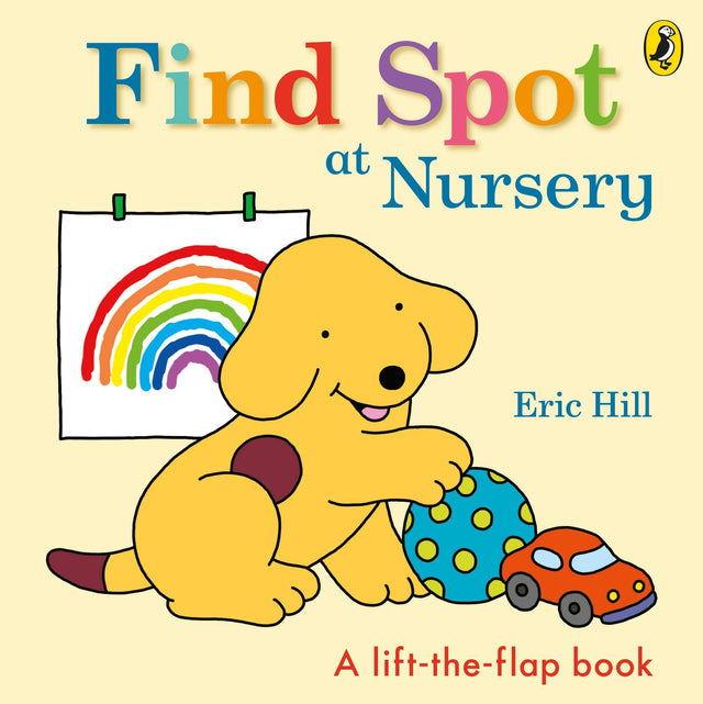 Find Spot at Nursery: A Lift-the-Flap St: A Lift-the-Flap Story - Retail Maharaj