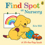 Find Spot at Nursery: A Lift-the-Flap St: A Lift-the-Flap Story - Retail Maharaj