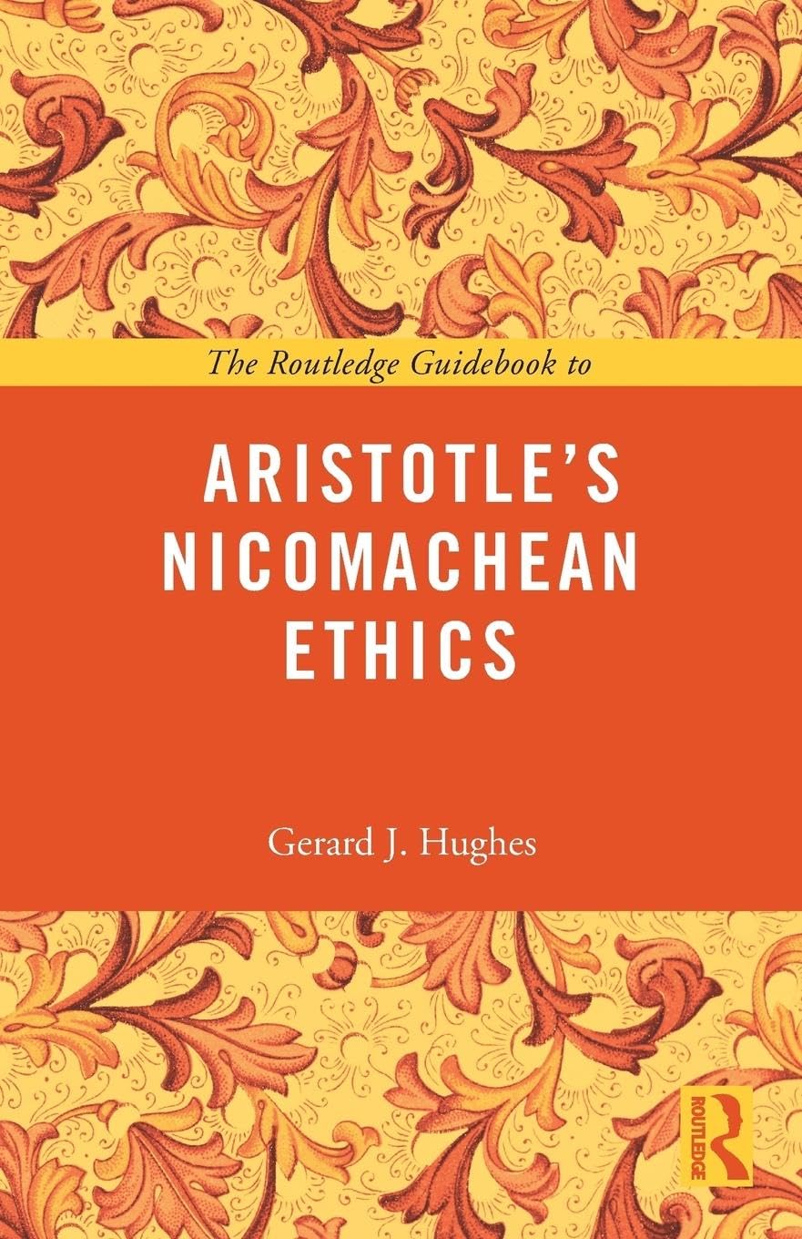The Routledge Guidebook to Aristotle's Nicomachean Ethics (The Routledge Guides to the Great Books) - Retail Maharaj