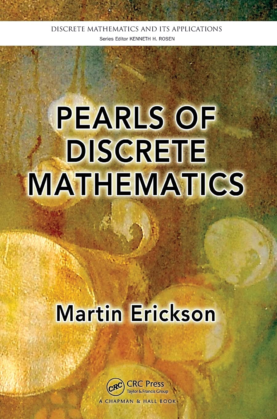 Pearls of Discrete Mathematics (Discrete Mathematics and Its Applications) - Retail Maharaj