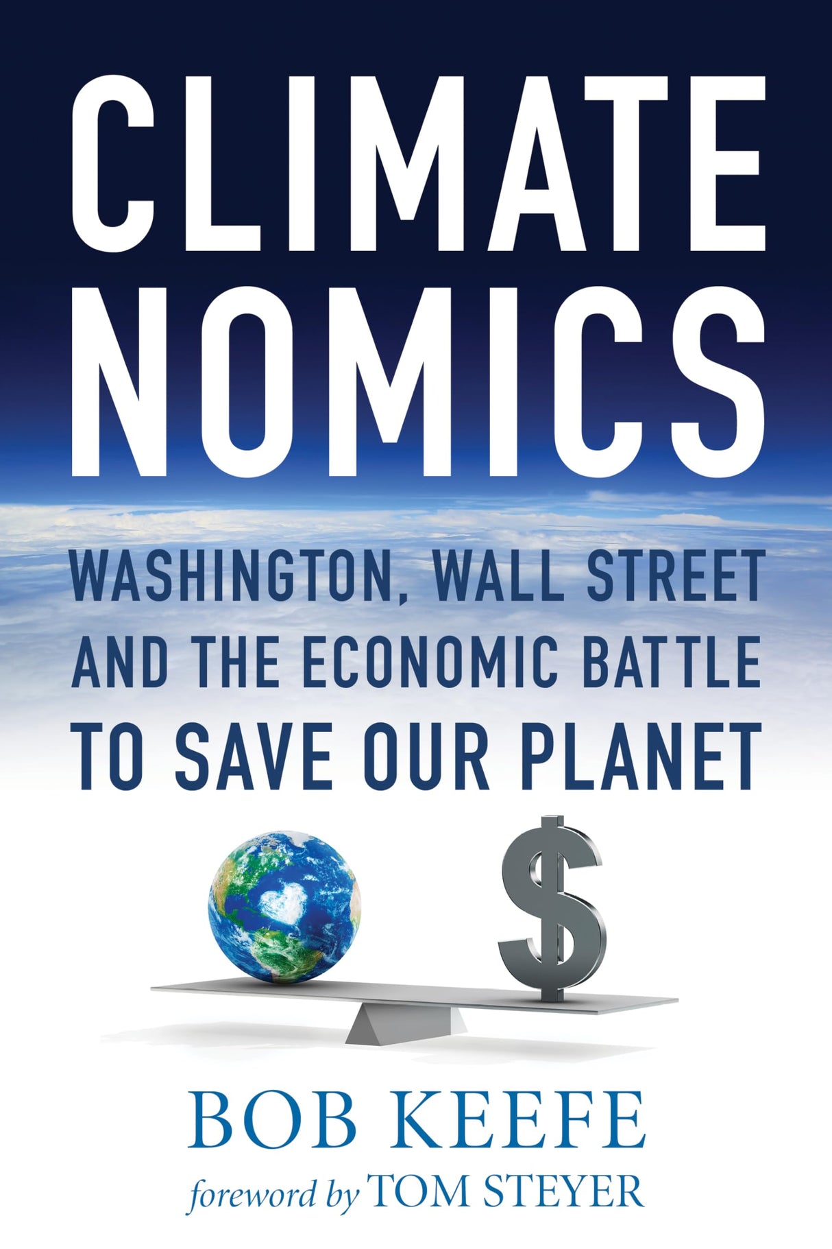 Climatenomics: Washington, Wall Street and the Economic Battle to Save Our Planet - Retail Maharaj