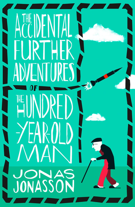 The Accidental Further Adventures of the Hundred-Year-Old Man - Retail Maharaj