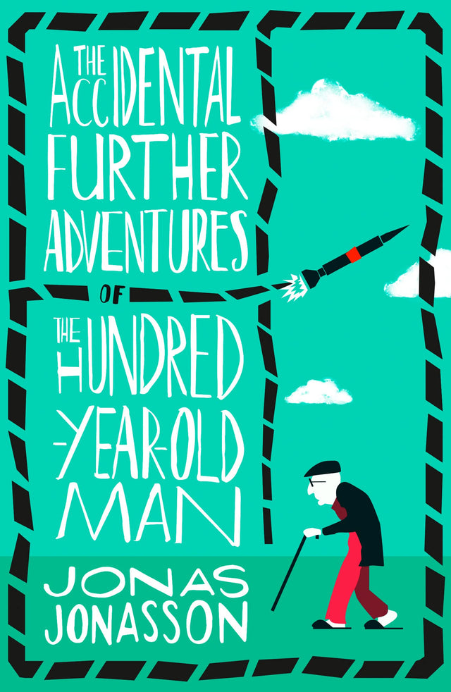 The Accidental Further Adventures of the Hundred-Year-Old Man - Retail Maharaj