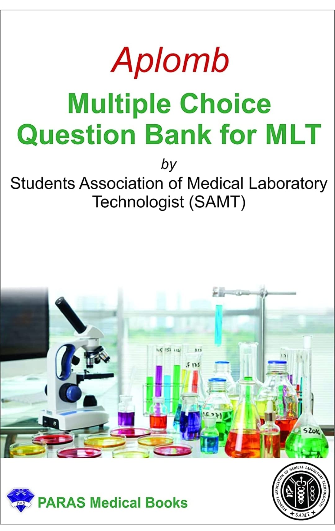 Aplomb Multiple Choice Question Bank for MLT, 1/e 2021