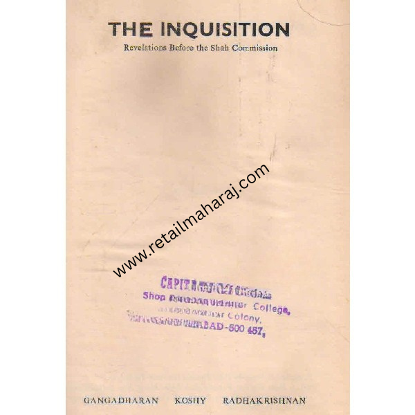 the inquisition Revelations Before the Shah Commission 1st edition - Retail Maharaj