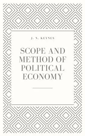 Scope and Method of Political Economy - Retail Maharaj
