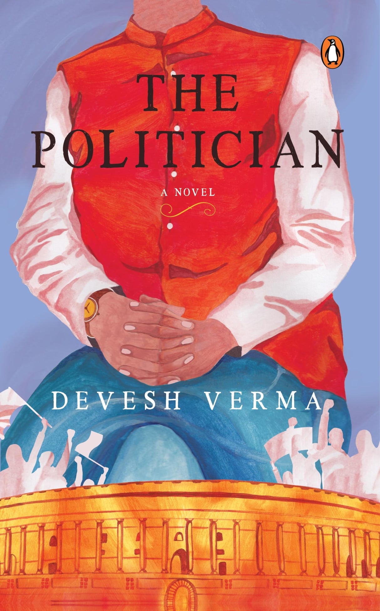 The Politician: A Novel - Retail Maharaj