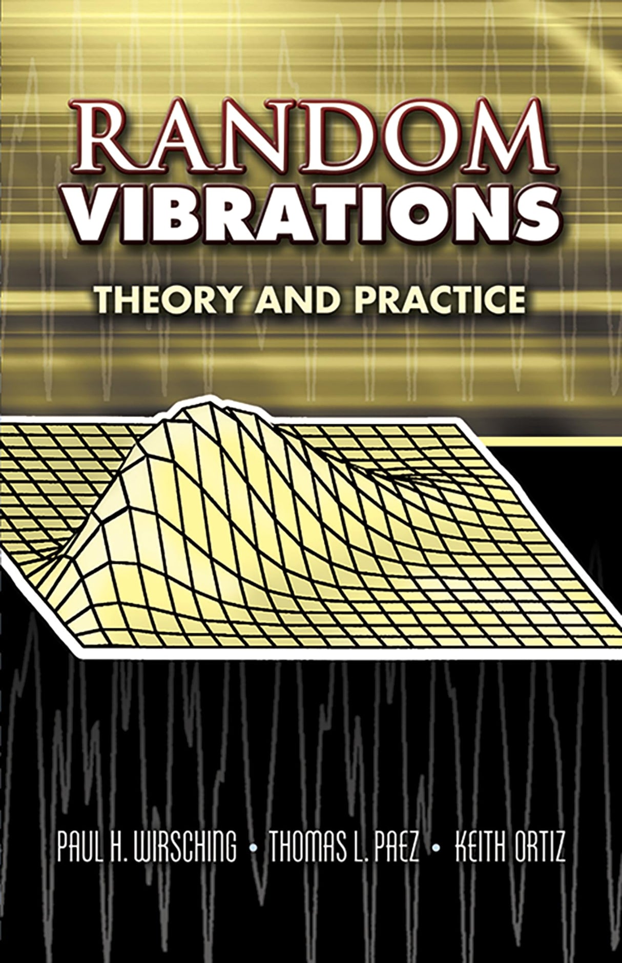 Random Vibrations: Theory and Practice (Dover Books on Physics) - Retail Maharaj