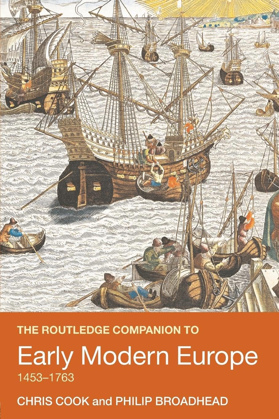The Routledge Companion to Early Modern Europe, 1453-1763 (Routledge Companions to History) - Retail Maharaj