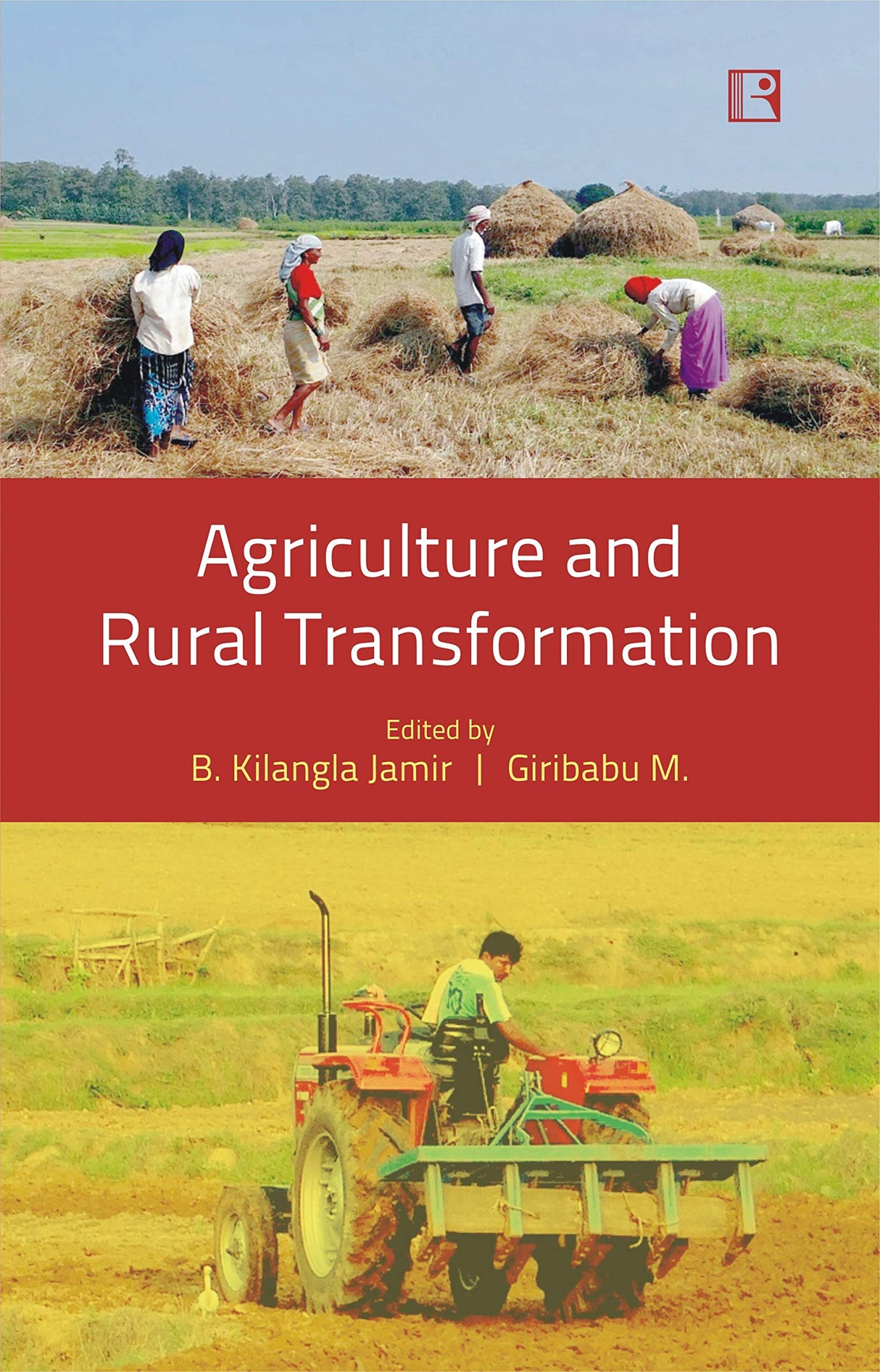 AGRICULTURE AND RURAL TRANSFORMATION: Issues and Challenges (With Special Reference to North-East India) - Retail Maharaj