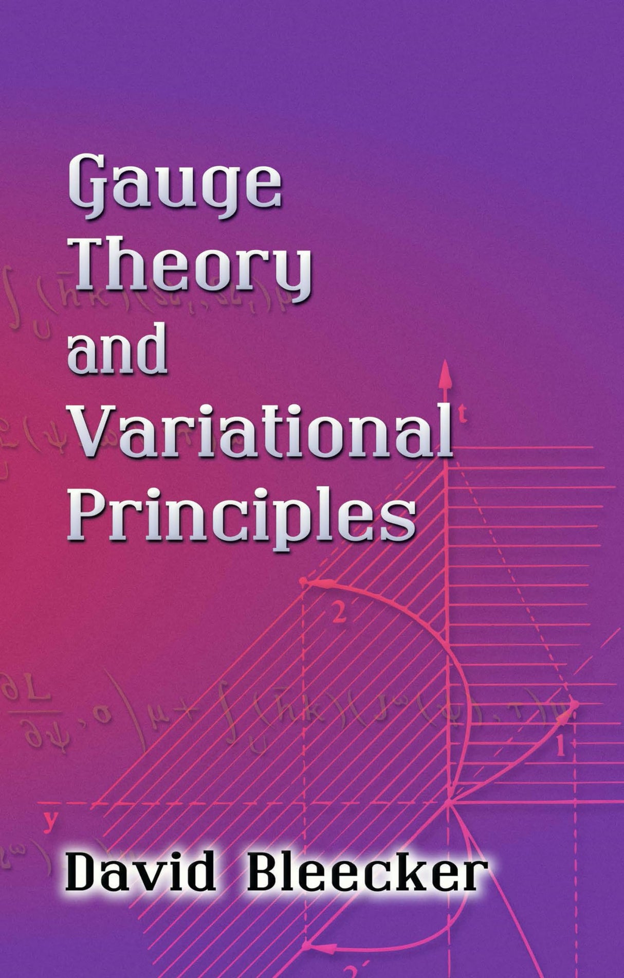 Gauge Theory and Variational Principles (Dover Books on Physics) - Retail Maharaj