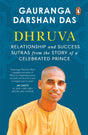 Dhruva: Relationship & Success Sutras from the Story of a Celebrated Prince - Retail Maharaj