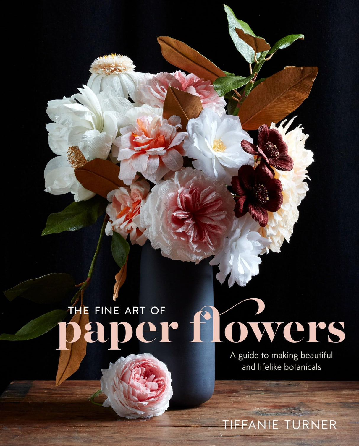 The Fine Art of Paper Flowers: A Guide to Making Beautiful and Lifelike Botanicals - Retail Maharaj