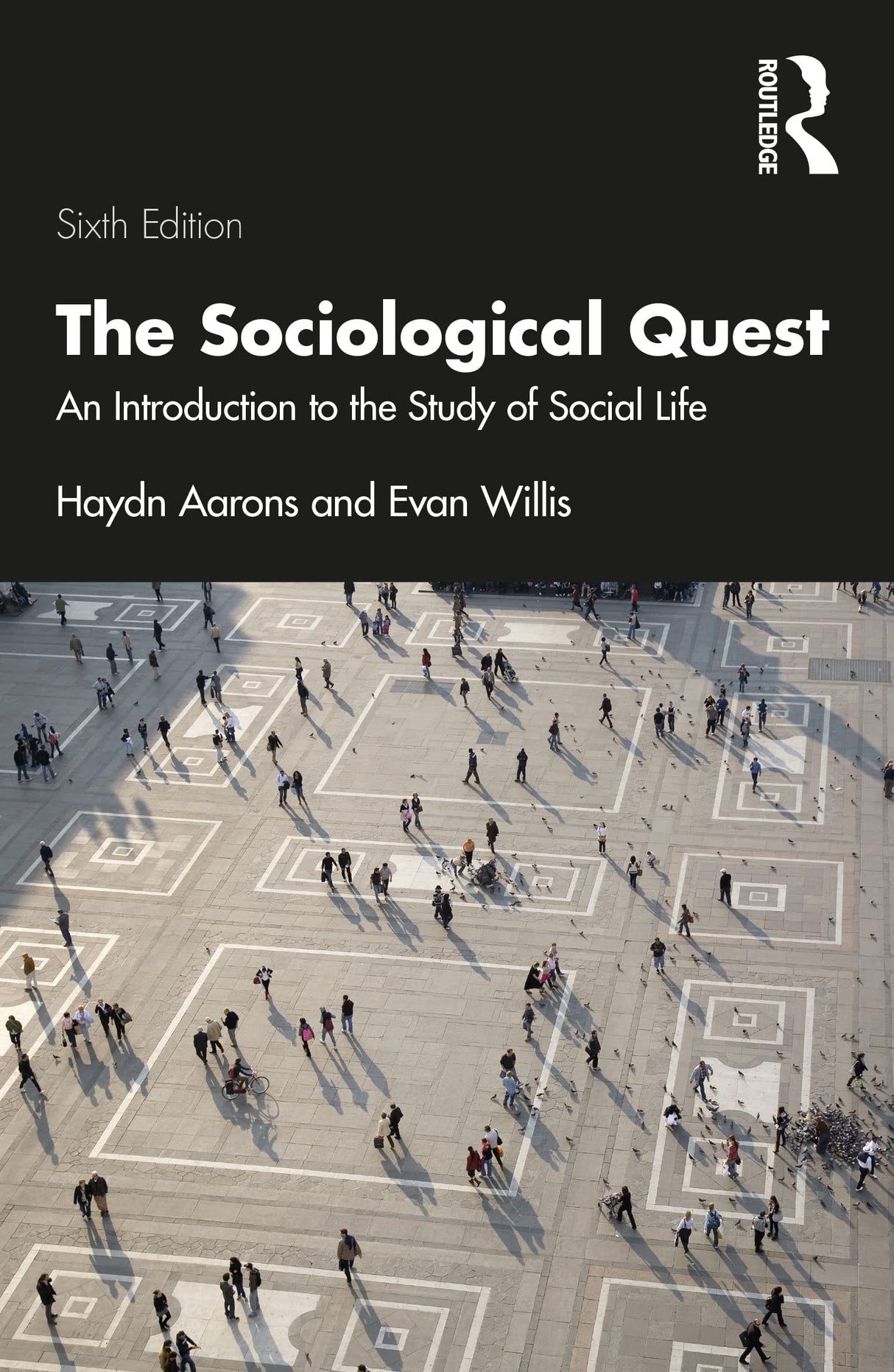 The Sociological Quest: An Introduction to the Study of Social Life - Retail Maharaj