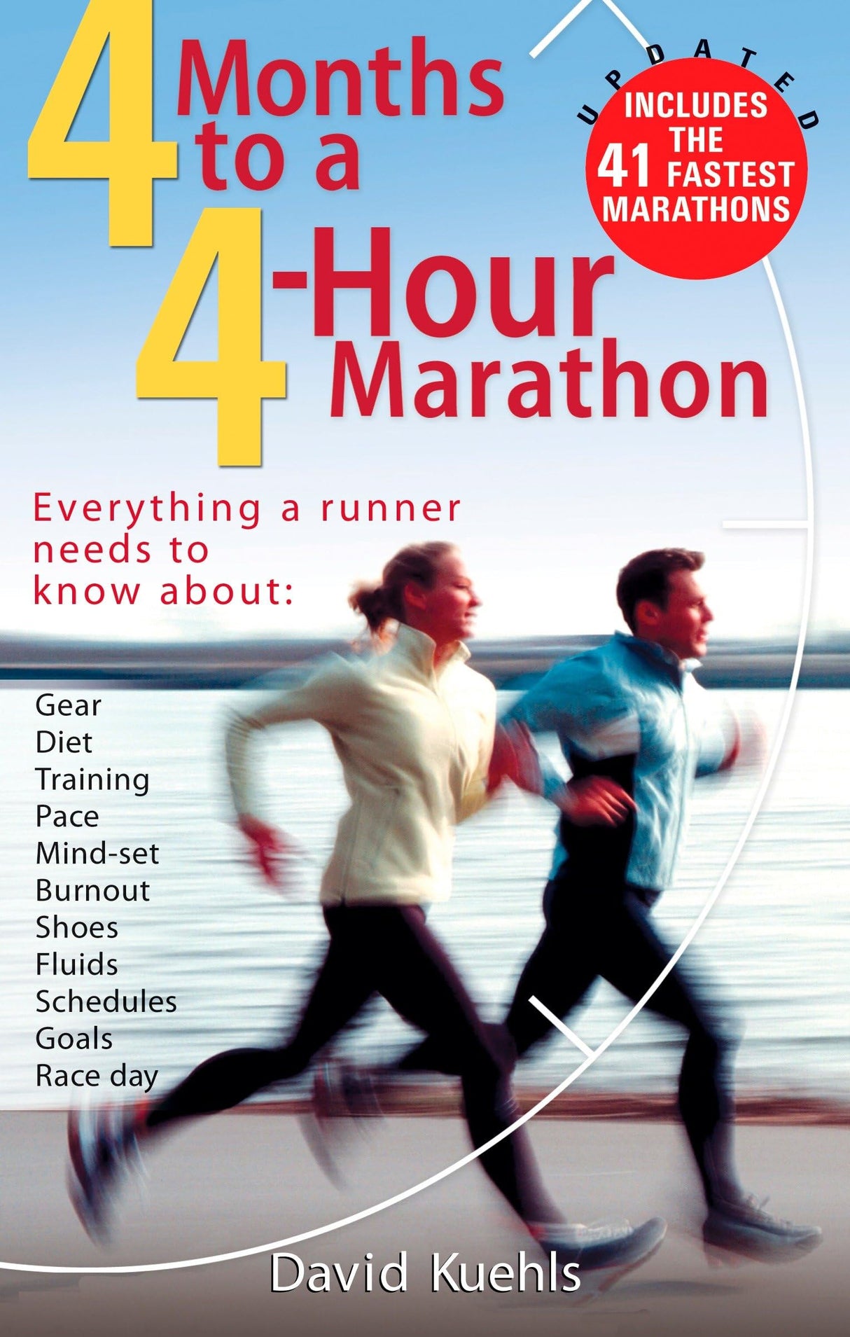 Four Months to a Four-Hour Marathon: Everything a Runner Needs to Know About Gear, Diet, Training, Pace, Mind-set, Burnout, Shoes, Fluids, Schedules, Goals, & Race Day, Revised - Retail Maharaj