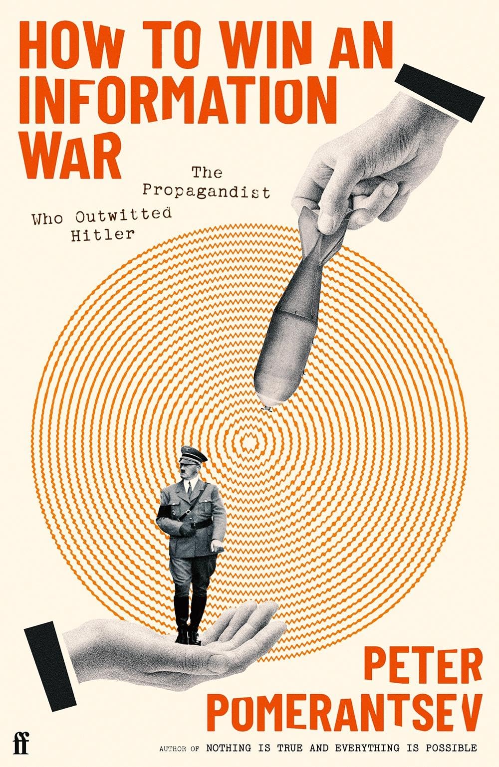 How to Win an Information War: The Propagandist Who Outwitted Hitler: BBC R4 Book of the Week