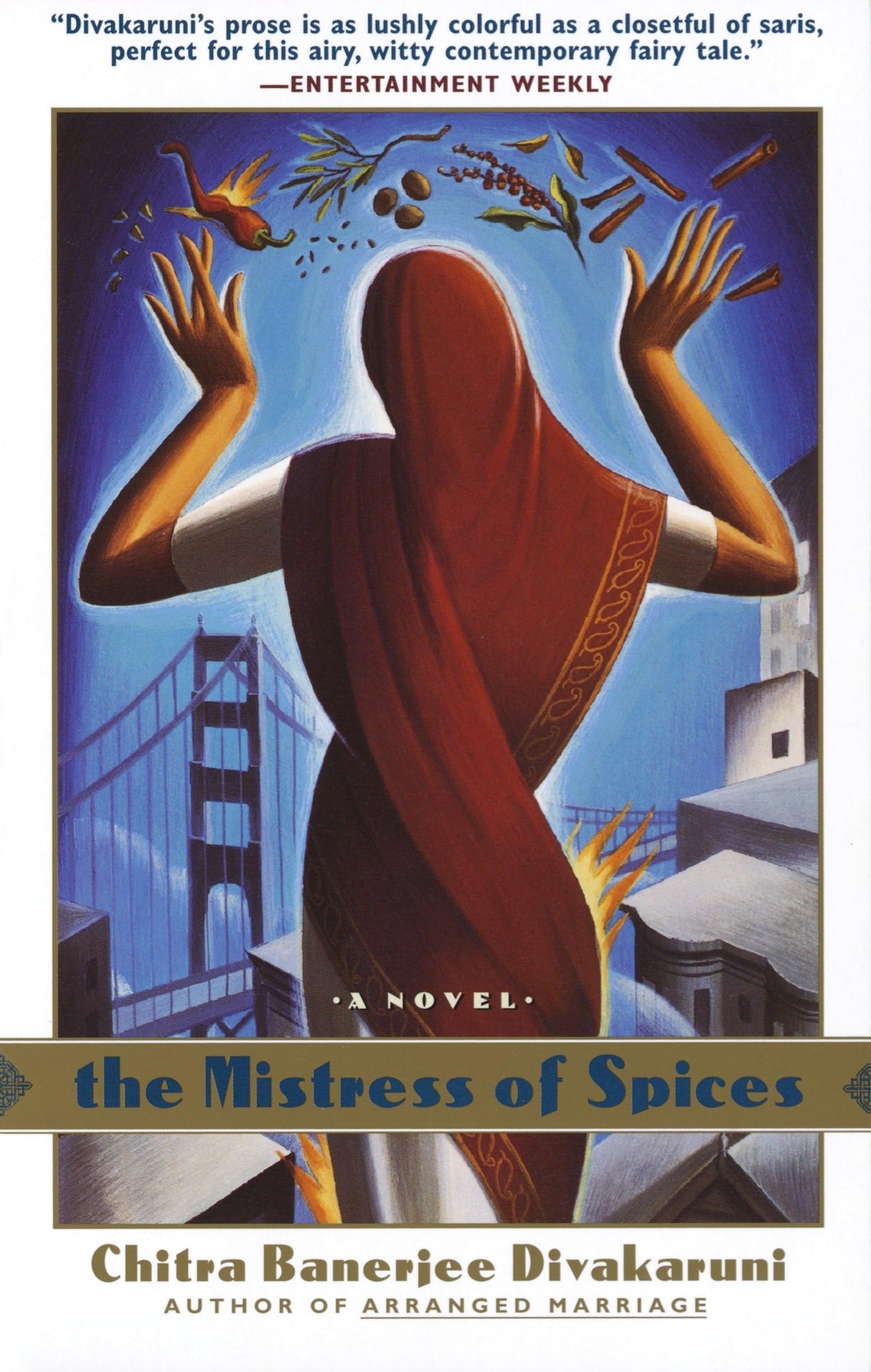 The Mistress of Spices: A Novel - Retail Maharaj