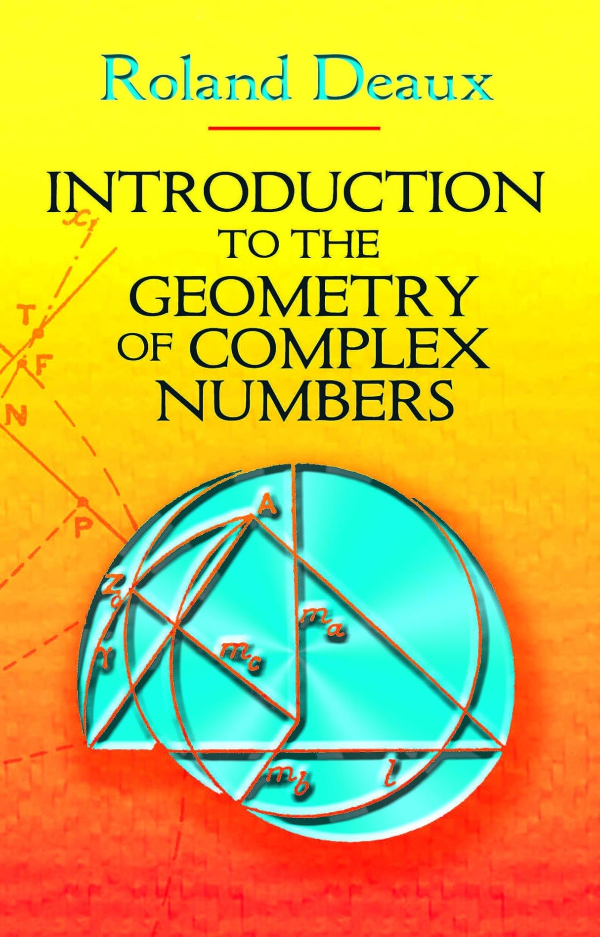 Introduction to the Geometry of Complex Numbers (Dover Books on Mathematics) - Retail Maharaj