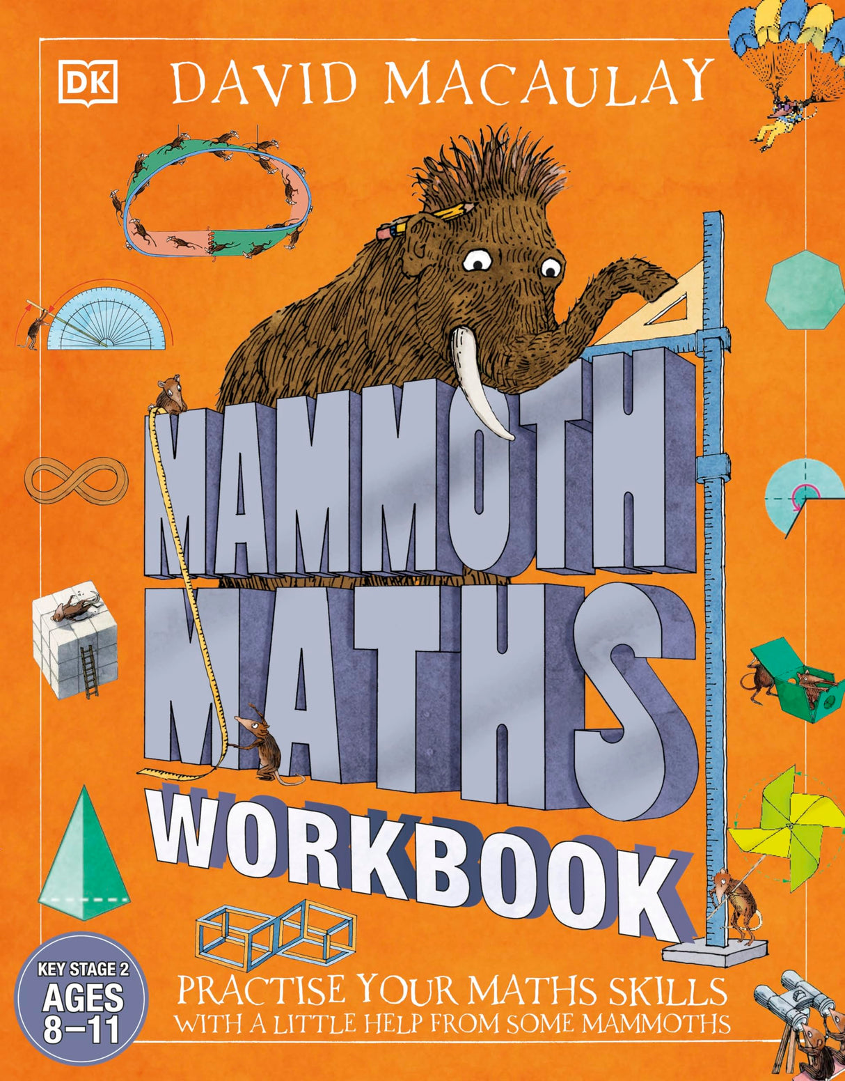 Mammoth Maths Workbook: Practise Your Maths Skills with a Little Help from Some Mammoths (DK David Macauley How Things Work) - Retail Maharaj
