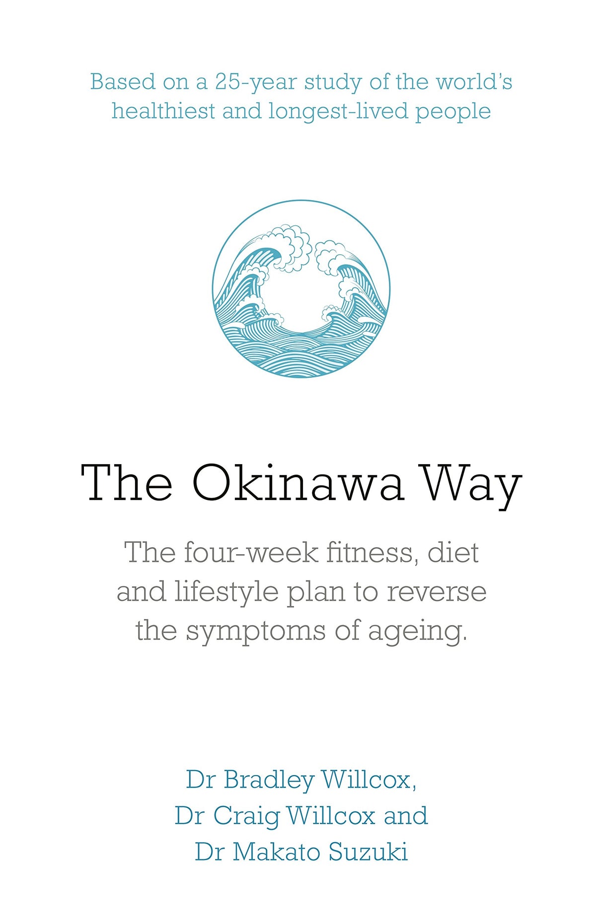 The Okinawa Way: How to Reverse Symptoms of Ageing in Four Weeks - Retail Maharaj
