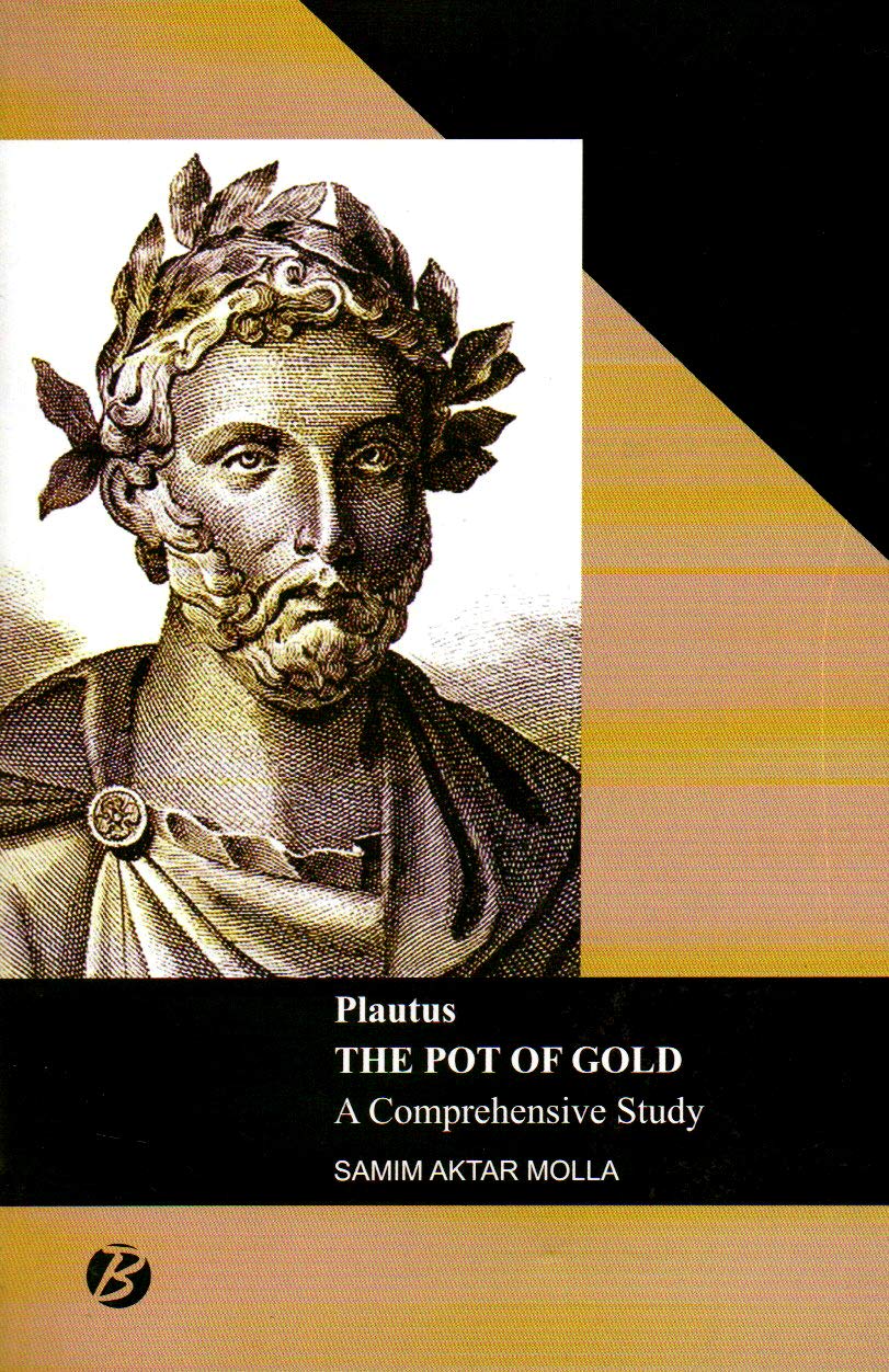 The Pot of Gold (plautus) : A Comprehensive Study - Retail Maharaj