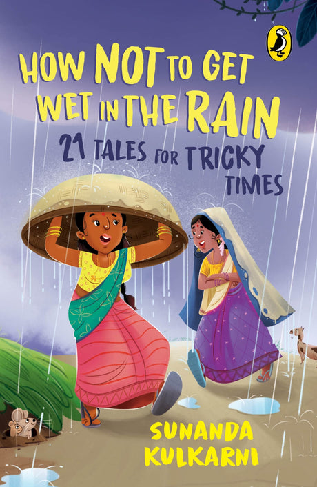 How Not to Get Wet in the Rain: 21 Tales for Tricky Times - Retail Maharaj