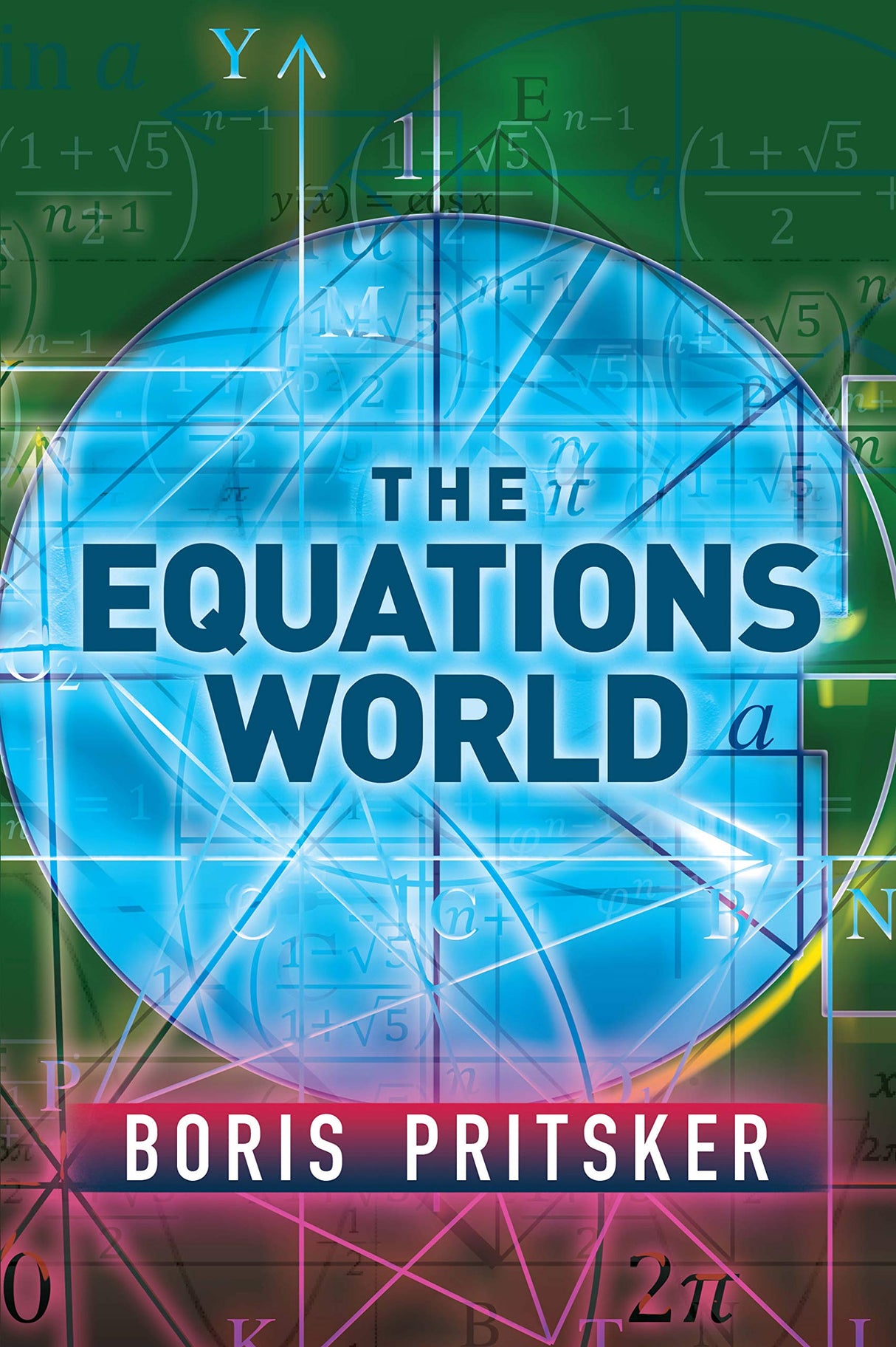 The Equations World (Mathematics) - Retail Maharaj