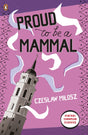 Proud To Be A Mammal (Penguin Modern Classics) - Retail Maharaj