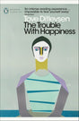 The Trouble with Happiness: and Other Stories - Retail Maharaj