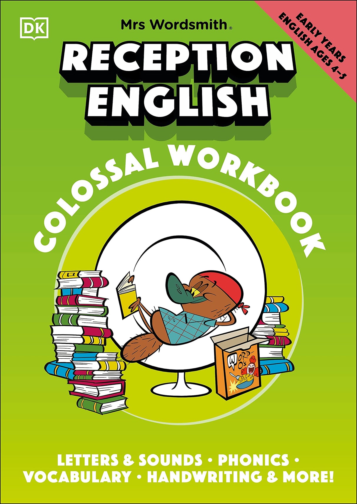Mrs Wordsmith Reception English Colossal Workbook, Ages 4-5 (Early Years): Letters And Sounds, Phonics, Vocabulary, And More! - Retail Maharaj