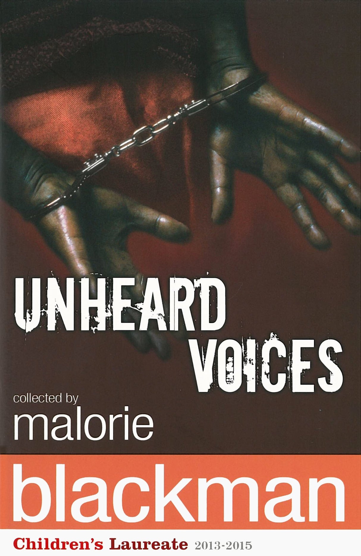 Unheard Voices: An Anthology of Stories and Poems to Commemorate the Bicentenary Anniversary of the Abolition of the Slave Trade - Retail Maharaj