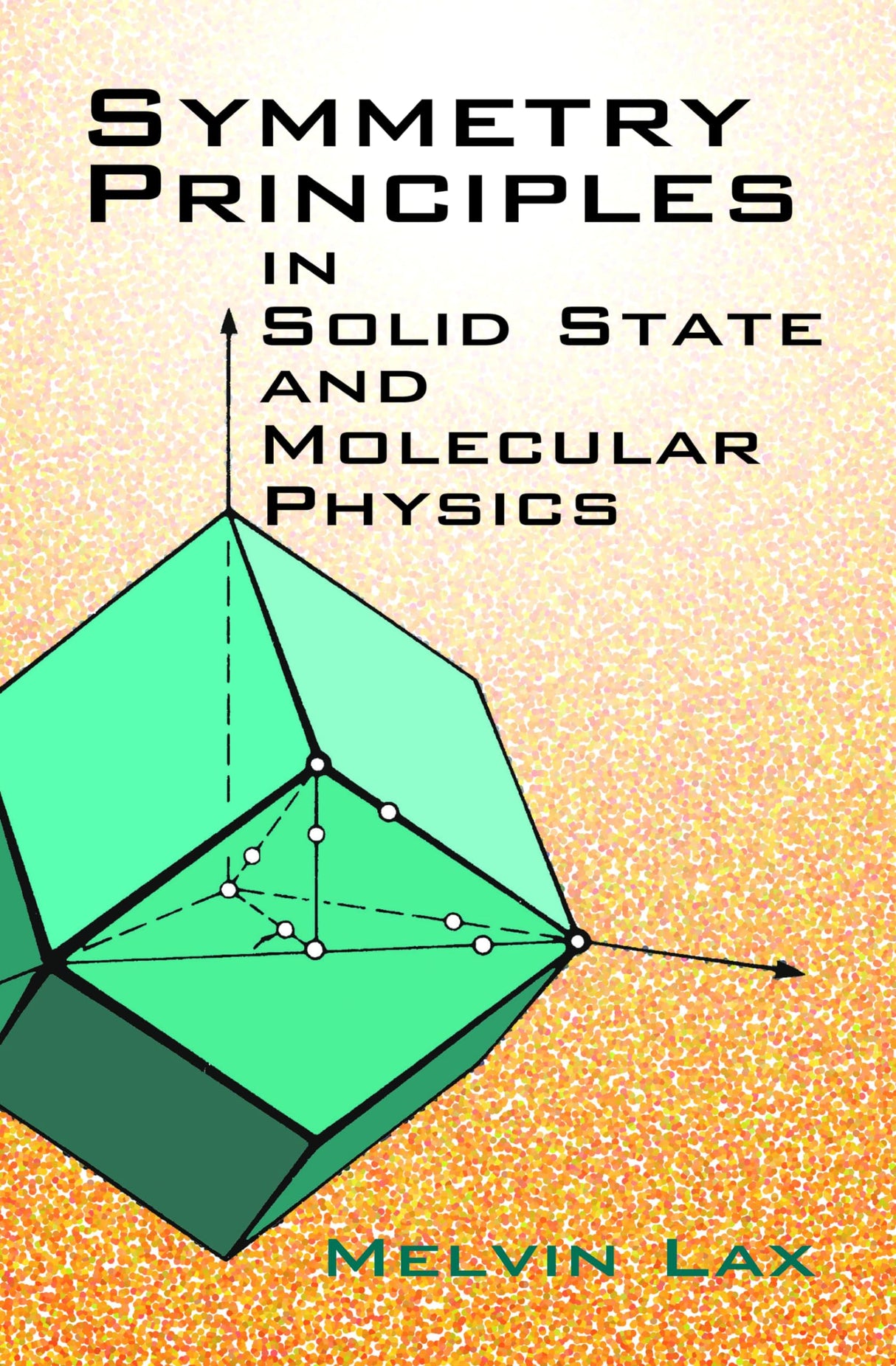 Symmetry Principles in Solid State (Dover Books on Physics) - Retail Maharaj