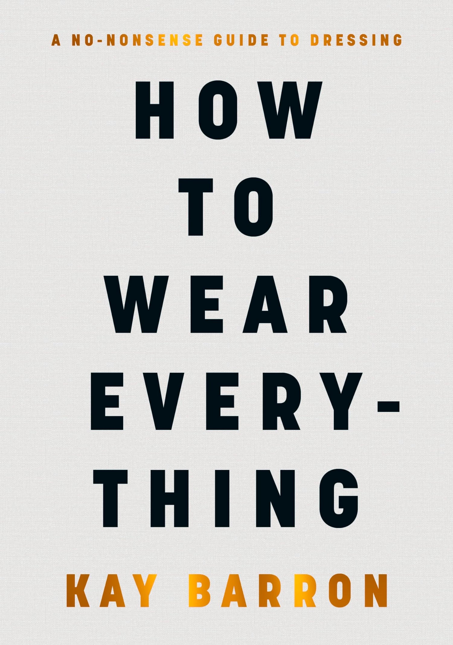 How to Wear Everything - Retail Maharaj