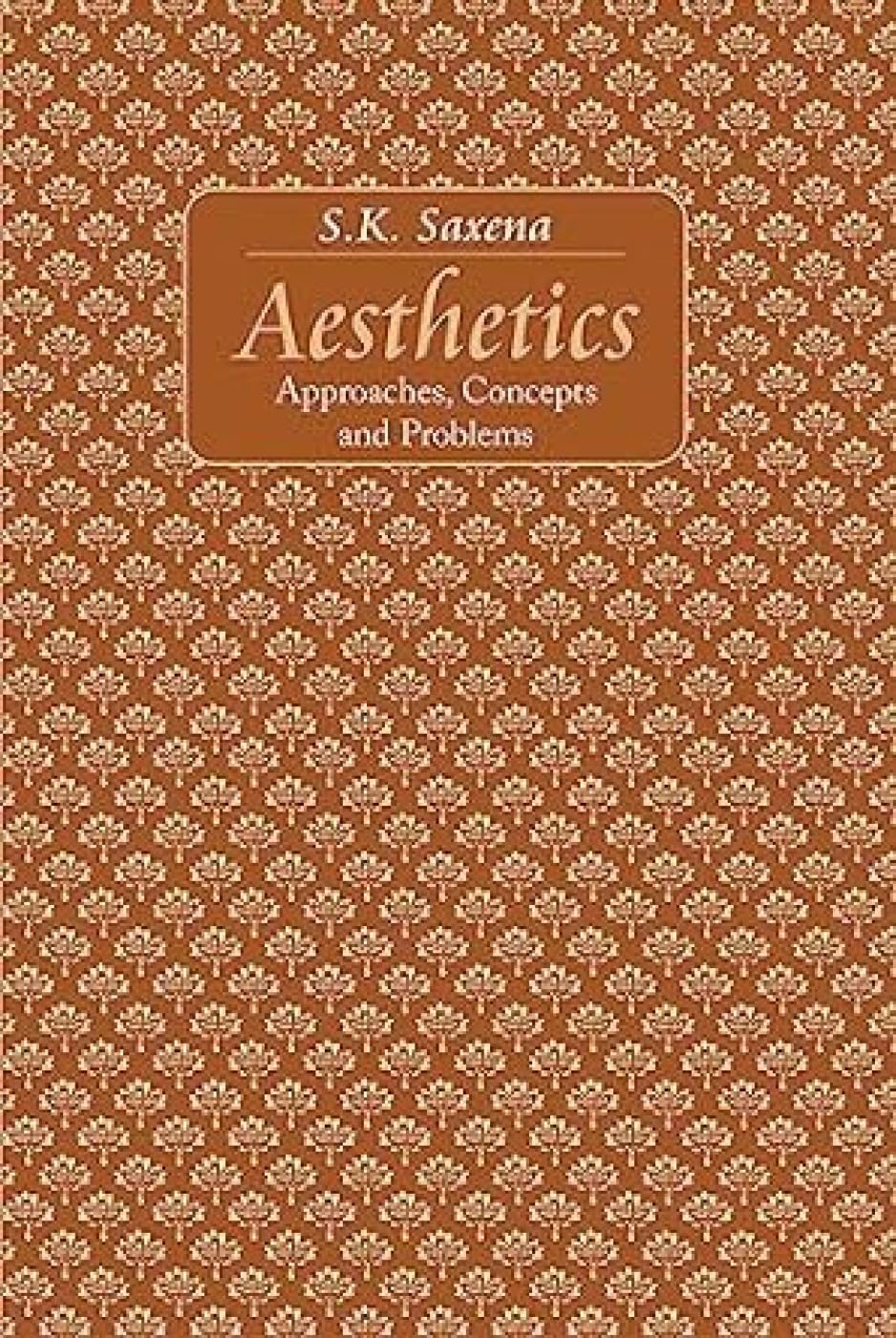 Aesthetics: Approaches, Concepts and Problem - Retail Maharaj