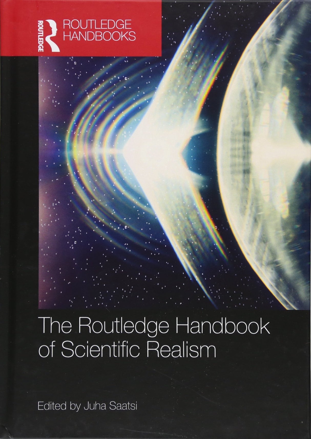 The Routledge Handbook of Scientific Realism (Routledge Handbooks in Philosophy) - Retail Maharaj