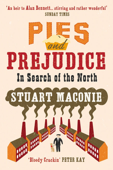 Pies and Prejudice: In search of the North - Retail Maharaj