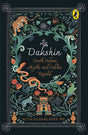 Dakshin: South Indian Myths and Fables Retold - Retail Maharaj