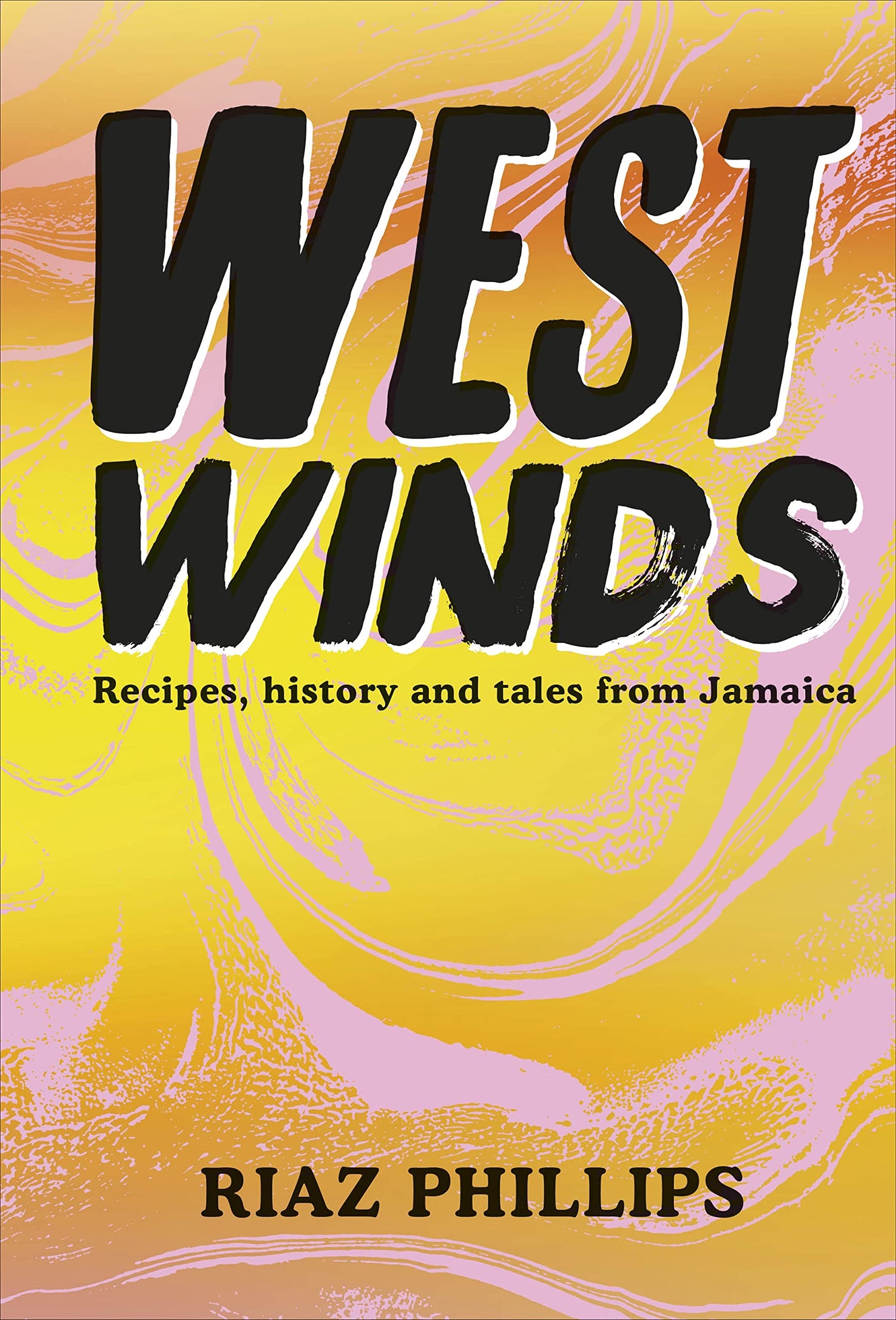 West Winds: Recipes, History and Tales from Jamaica - Retail Maharaj