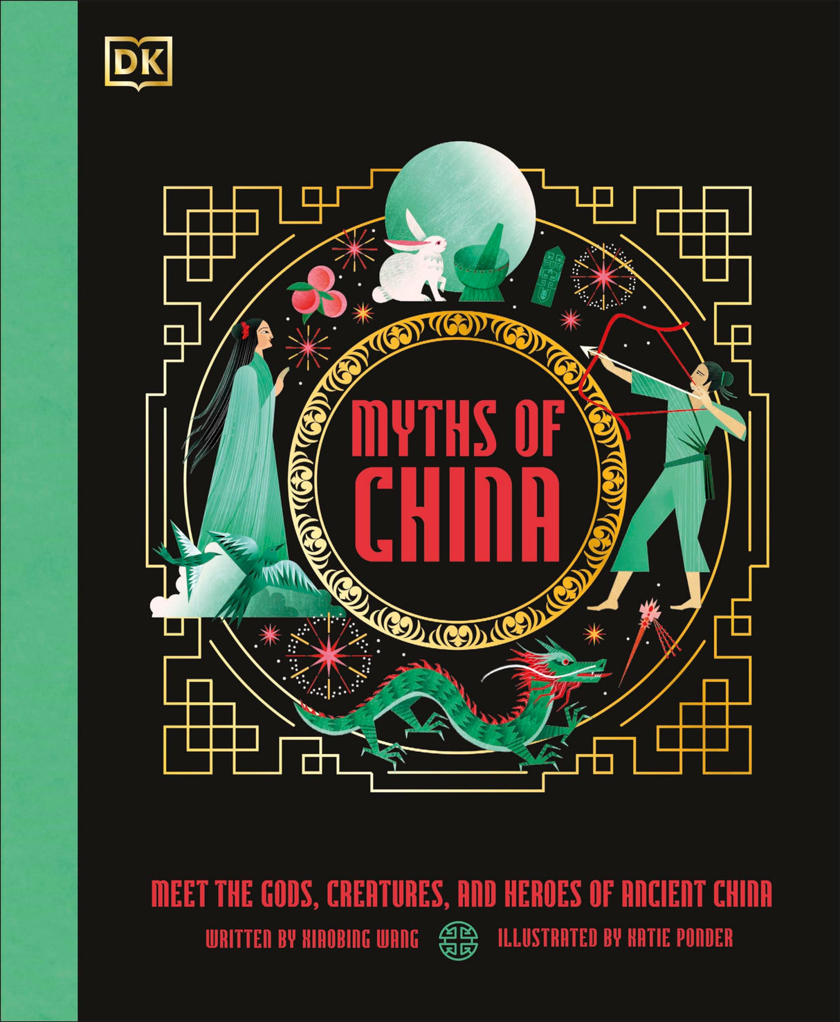 Myths of China: Meet the Gods, Creatures, and Heroes of Ancient China - Retail Maharaj