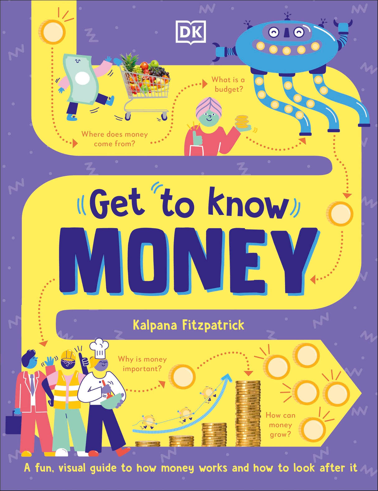Get To Know: Money: A Fun, Visual Guide to How Money Works and How to Look After It - Retail Maharaj