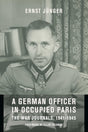A German Officer in Occupied Paris: The War Journals, 1941-1945 (European Perspectives: A Series in Social Thought and Cultural Criticism) - Retail Maharaj